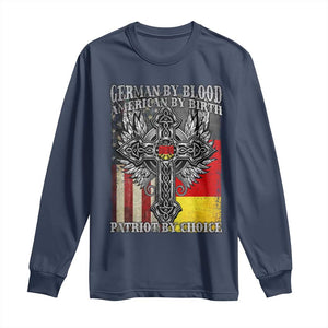 German By Blood American By Birth Patriot By Choice Long Sleeve Shirt German Americans TS11 Navy Print Your Wear