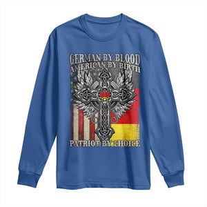 German By Blood American By Birth Patriot By Choice Long Sleeve Shirt German Americans TS11 Royal Blue Print Your Wear