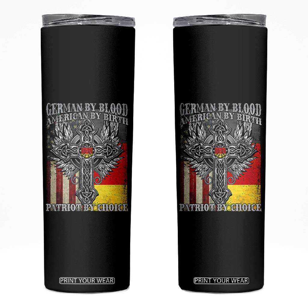 German By Blood American By Birth Patriot By Choice Skinny Tumbler German Americans TS11 Black Print Your Wear