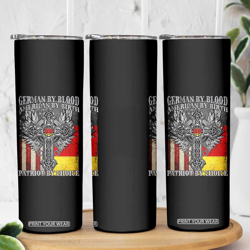 German By Blood American By Birth Patriot By Choice Skinny Tumbler German Americans TS11 Print Your Wear