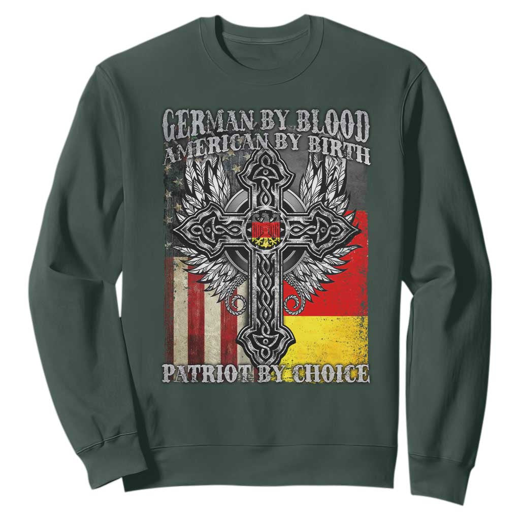 German By Blood American By Birth Patriot By Choice Sweatshirt German Americans TS11 Dark Forest Green Print Your Wear