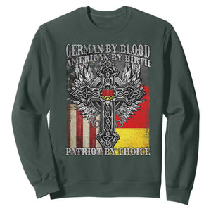 German By Blood American By Birth Patriot By Choice Sweatshirt German Americans TS11 Dark Forest Green Print Your Wear