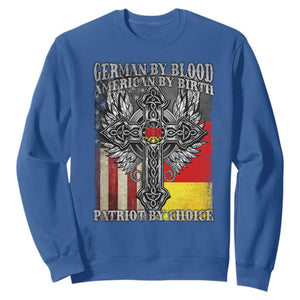 German By Blood American By Birth Patriot By Choice Sweatshirt German Americans TS11 Royal Blue Print Your Wear