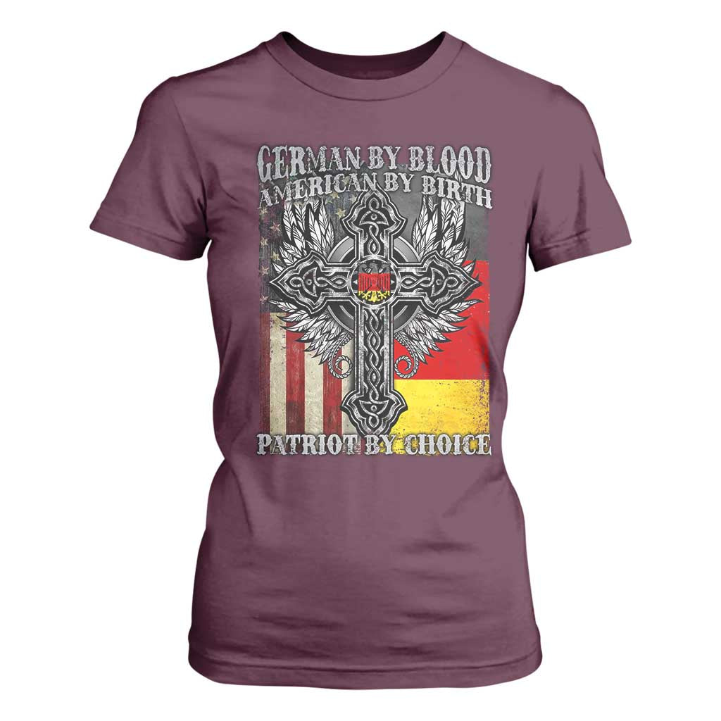 German By Blood American By Birth Patriot By Choice T Shirt For Women German Americans TS11 Maroon Print Your Wear