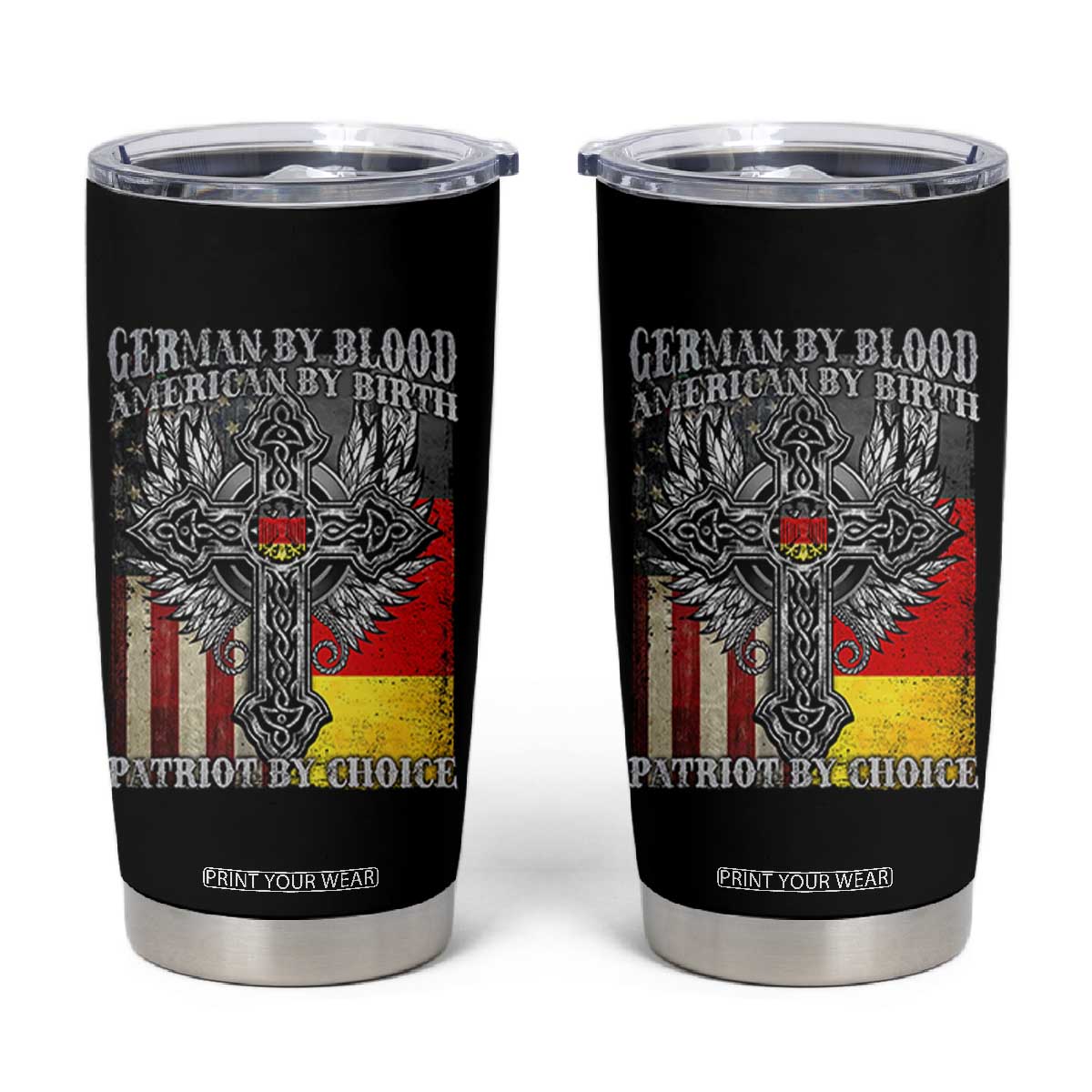 German By Blood American By Birth Patriot By Choice Tumbler Cup German Americans TS11 Black Print Your Wear