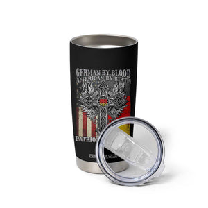 German By Blood American By Birth Patriot By Choice Tumbler Cup German Americans TS11 Print Your Wear