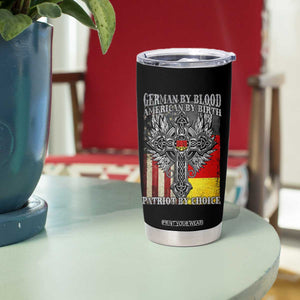 German By Blood American By Birth Patriot By Choice Tumbler Cup German Americans TS11 Print Your Wear