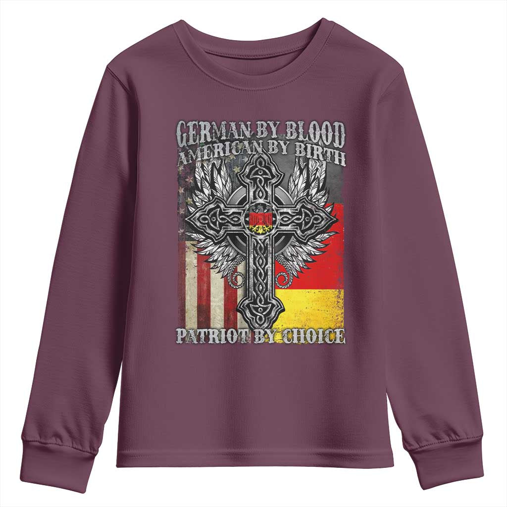 German By Blood American By Birth Patriot By Choice Youth Sweatshirt German Americans TS11 Maroon Print Your Wear