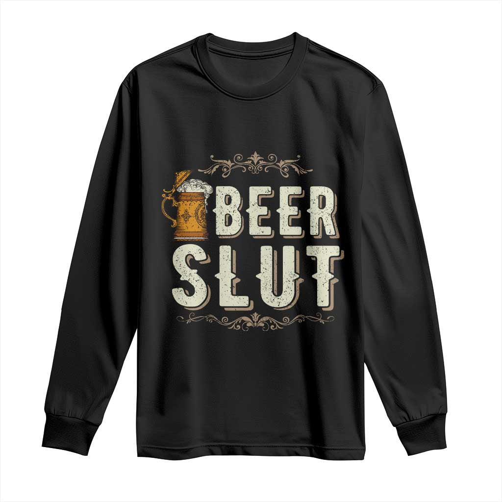 Funny Oktoberfest Beer Slut Long Sleeve Shirt German Beer Stein Drinking Lover TS11 Black Print Your Wear