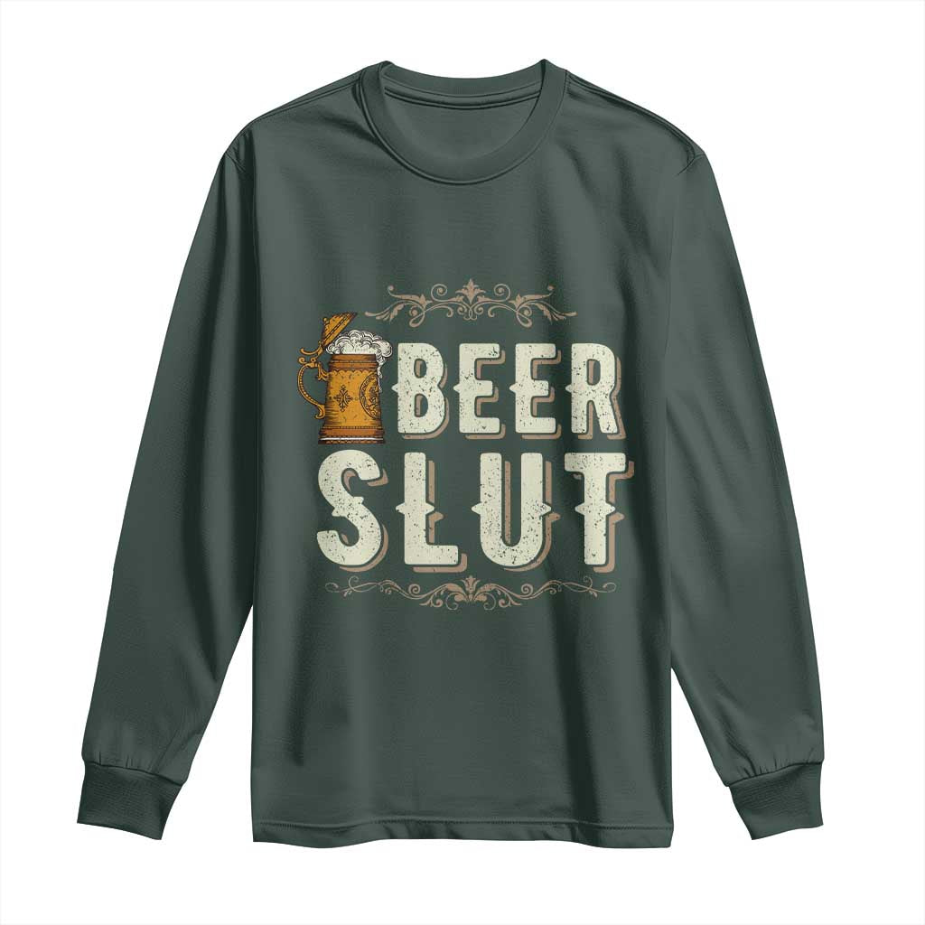 Funny Oktoberfest Beer Slut Long Sleeve Shirt German Beer Stein Drinking Lover TS11 Dark Forest Green Print Your Wear