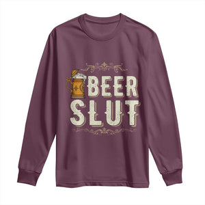 Funny Oktoberfest Beer Slut Long Sleeve Shirt German Beer Stein Drinking Lover TS11 Maroon Print Your Wear