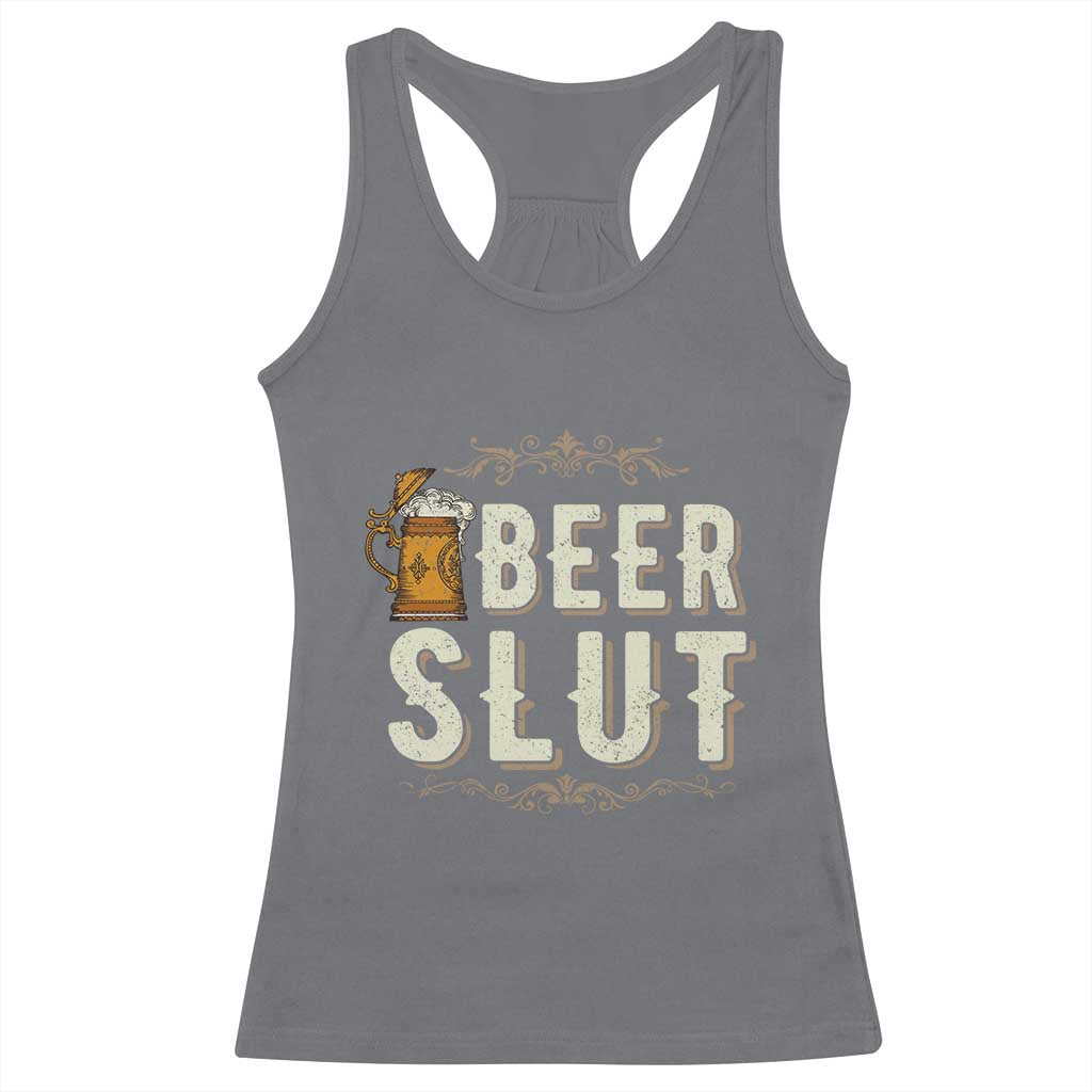 Funny Oktoberfest Beer Slut Racerback Tank Top German Beer Stein Drinking Lover TS11 Charcoal Print Your Wear