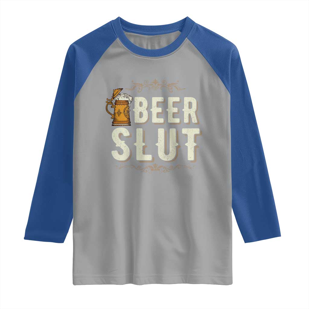 Funny Oktoberfest Beer Slut Raglan Shirt German Beer Stein Drinking Lover TS11 Sport Gray Royal Print Your Wear
