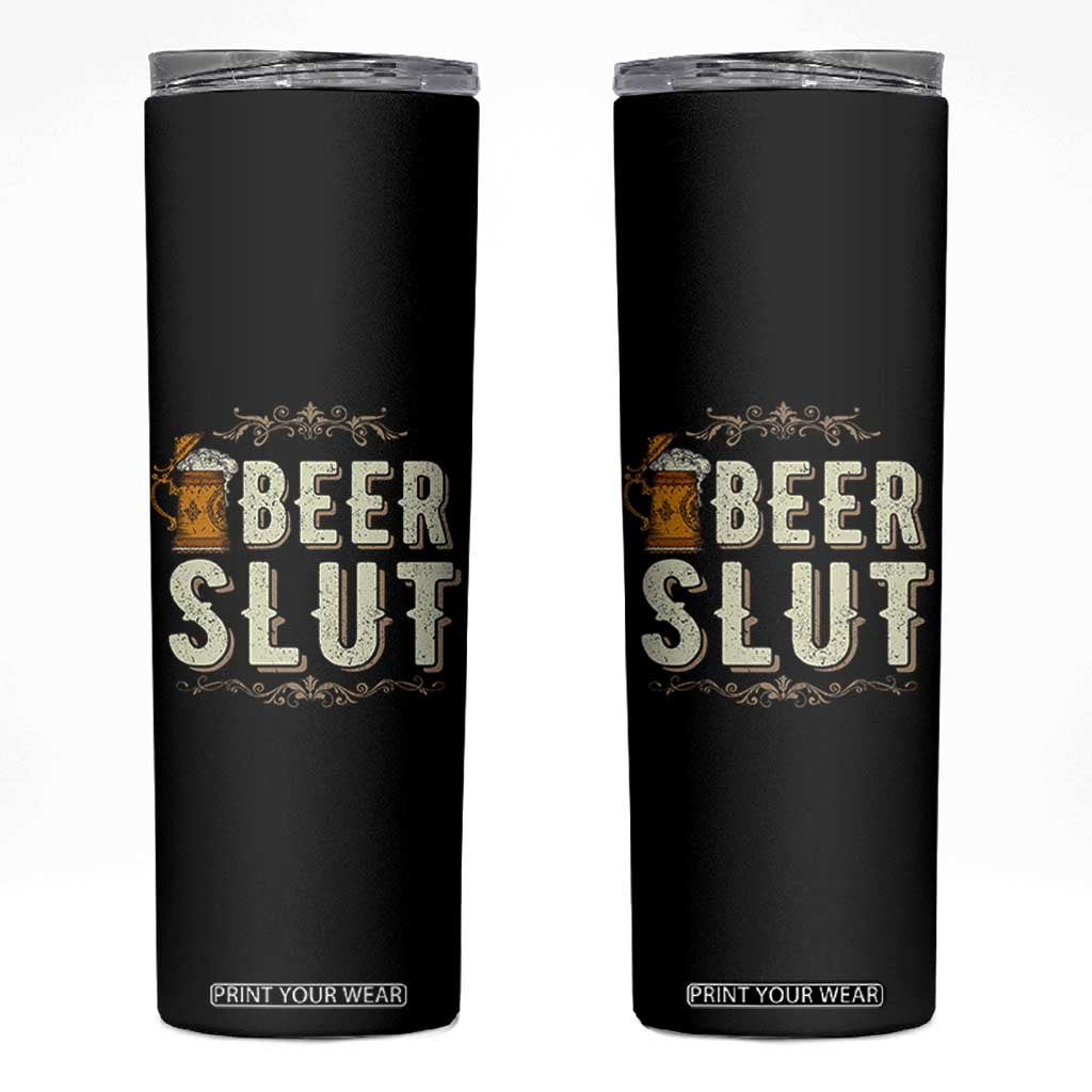 Funny Oktoberfest Beer Slut Skinny Tumbler German Beer Stein Drinking Lover TS11 Black Print Your Wear