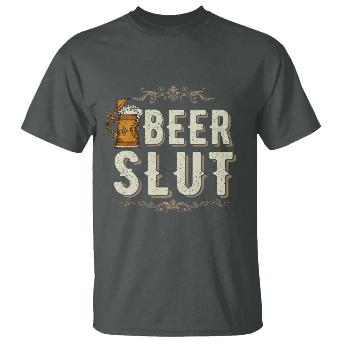 Funny Oktoberfest Beer Slut T Shirt German Beer Stein Drinking Lover TS11 Dark Heather Print Your Wear
