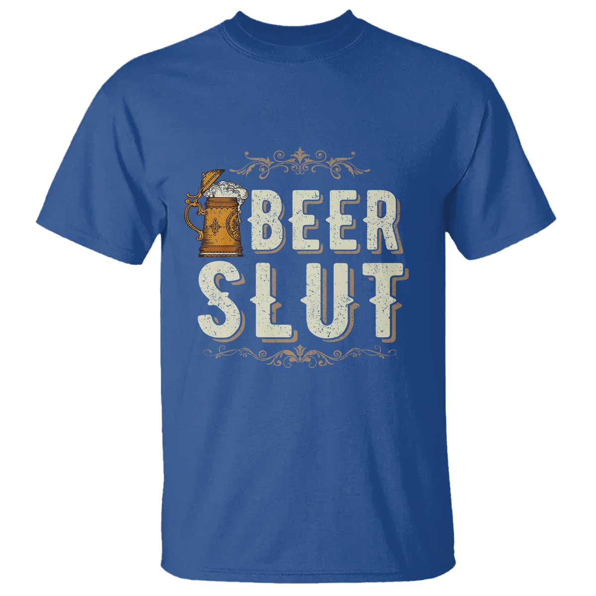 Funny Oktoberfest Beer Slut T Shirt German Beer Stein Drinking Lover TS11 Royal Blue Print Your Wear