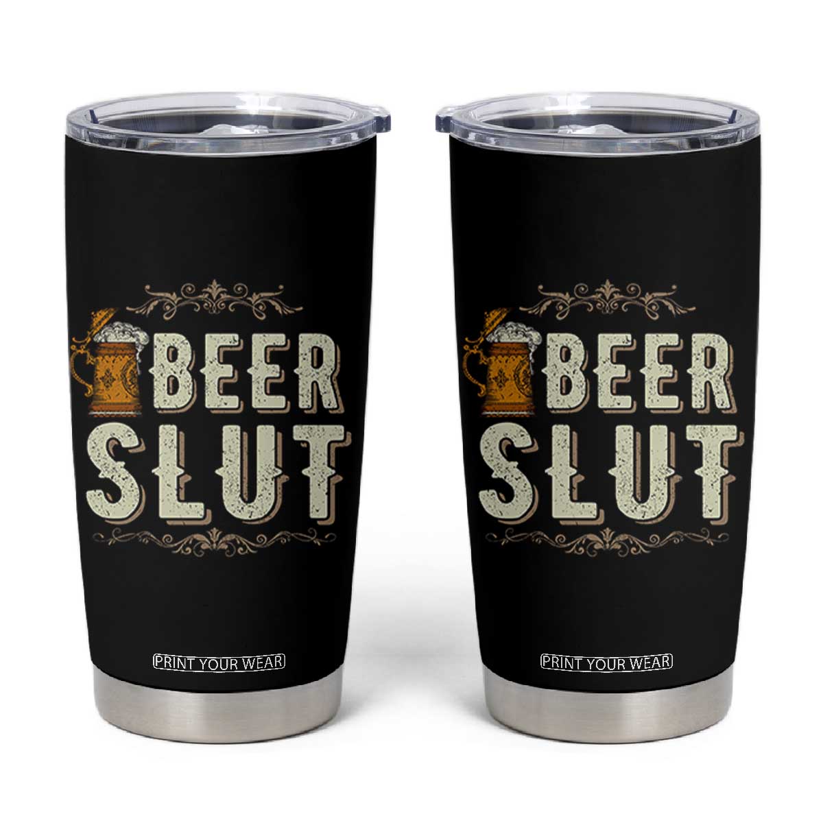 Funny Oktoberfest Beer Slut Tumbler Cup German Beer Stein Drinking Lover TS11 Black Print Your Wear