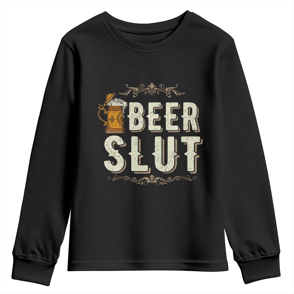 Funny Oktoberfest Beer Slut Youth Sweatshirt German Beer Stein Drinking Lover TS11 Black Print Your Wear
