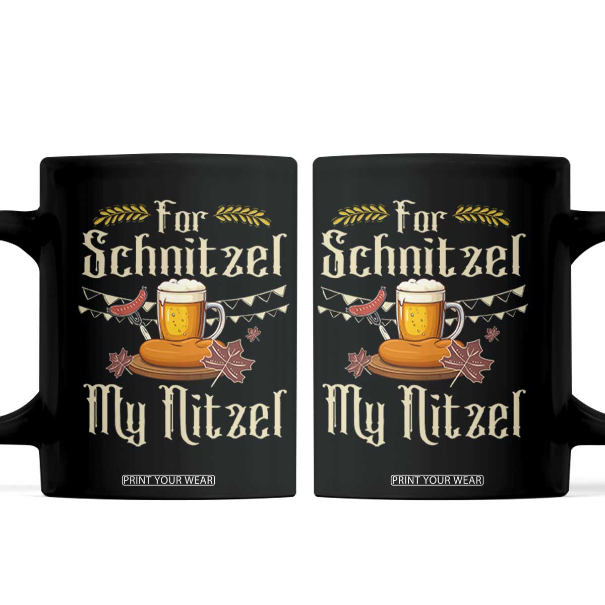 Funny Oktoberfest For Schnitzel My Nitzel Coffee Mug Beer Nitzel Sausage TS11 Black Print Your Wear