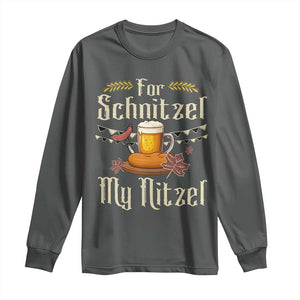 Funny Oktoberfest For Schnitzel My Nitzel Long Sleeve Shirt Beer Nitzel Sausage TS11 Dark Heather Print Your Wear