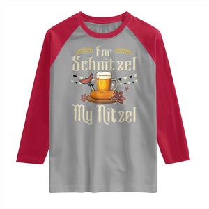 Funny Oktoberfest For Schnitzel My Nitzel Raglan Shirt Beer Nitzel Sausage TS11 Sport Gray Red Print Your Wear