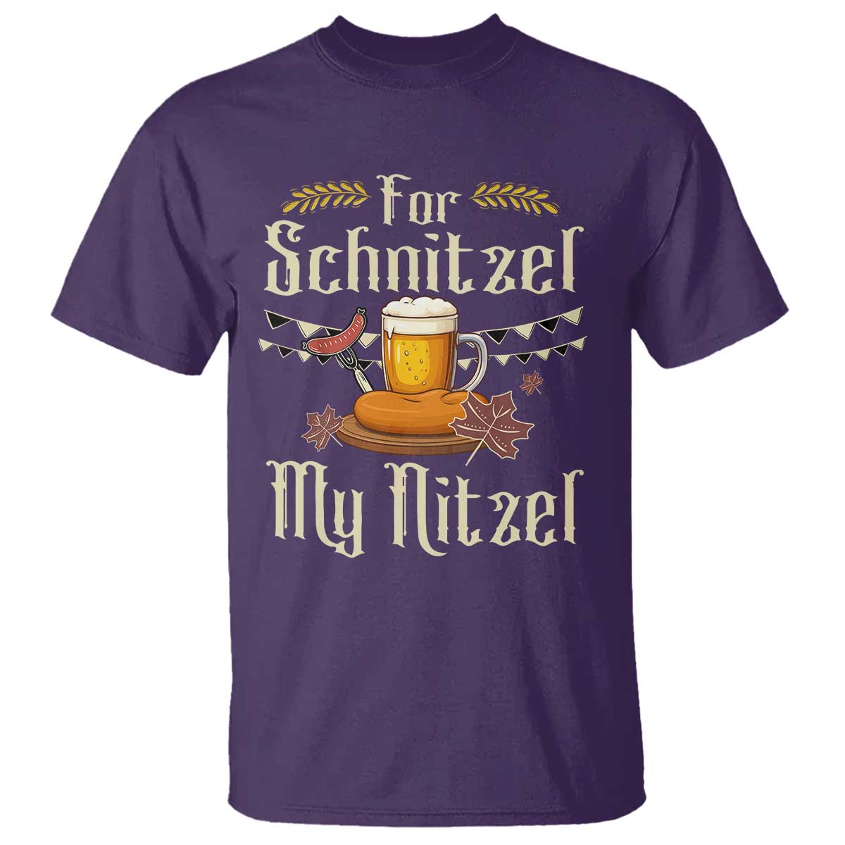 Funny Oktoberfest For Schnitzel My Nitzel T Shirt Beer Nitzel Sausage TS11 Purple Print Your Wear
