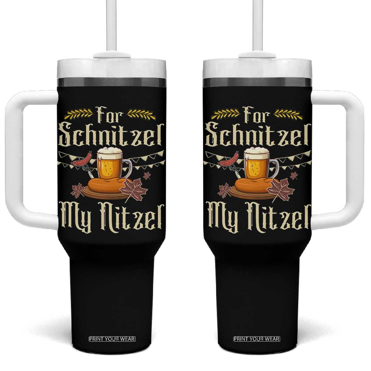 Funny Oktoberfest For Schnitzel My Nitzel Tumbler With Handle Beer Nitzel Sausage TS11 One Size: 40 oz Black Print Your Wear