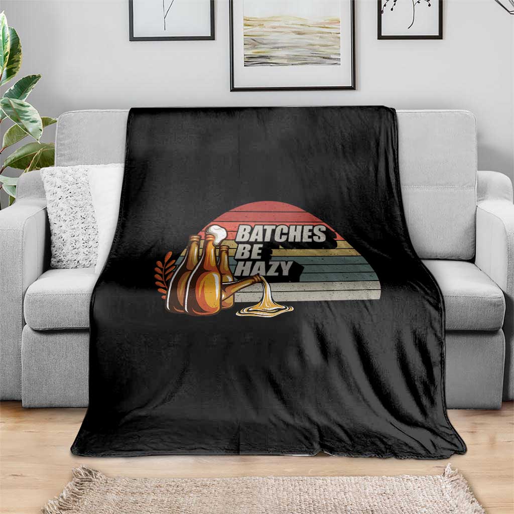 Funny Batches Be Hazy Throw Blanket Vintage Craft Beer Brewing TS11 Print Your Wear