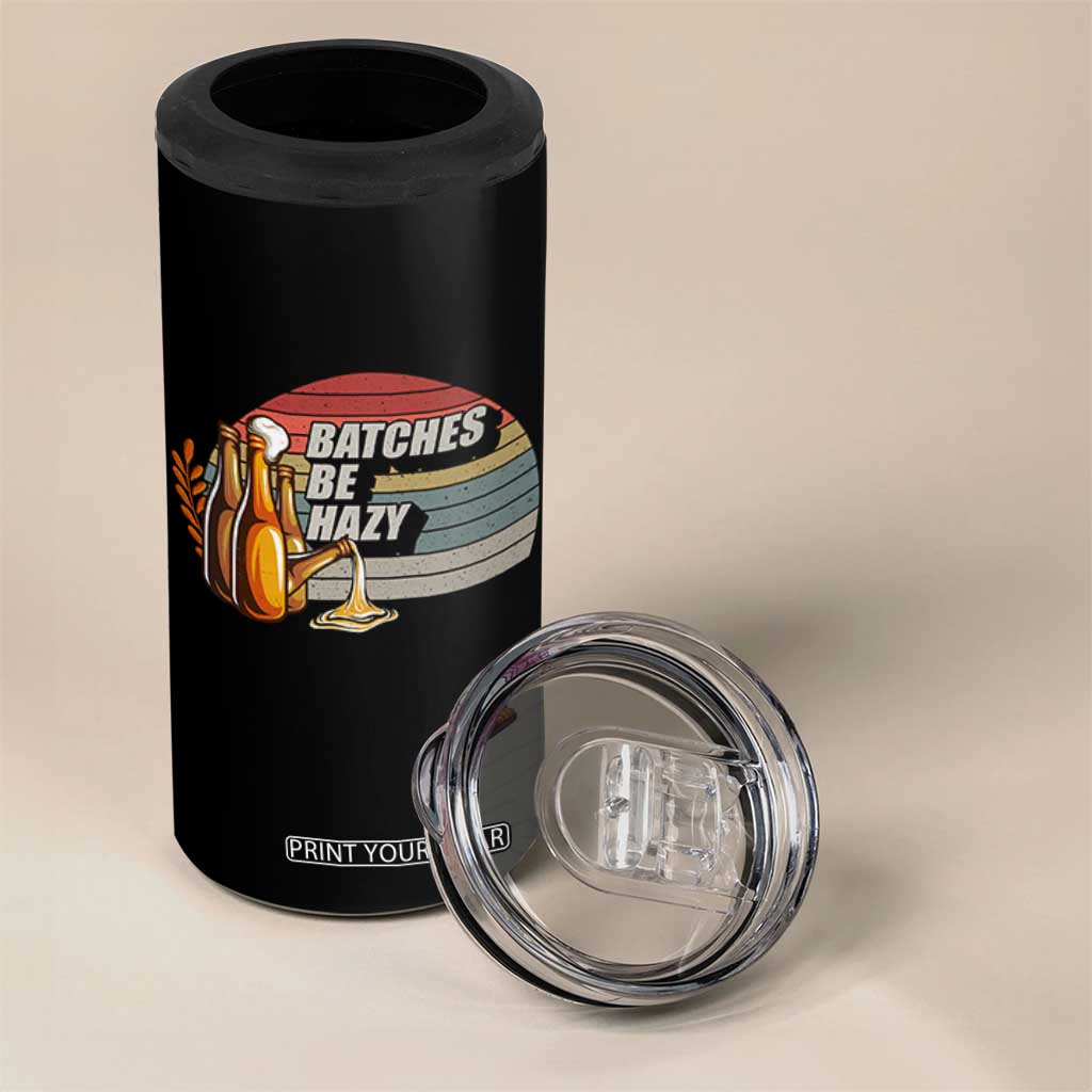 Funny Batches Be Hazy 4 in 1 Can Cooler Tumbler Vintage Craft Beer Brewing TS11 Print Your Wear