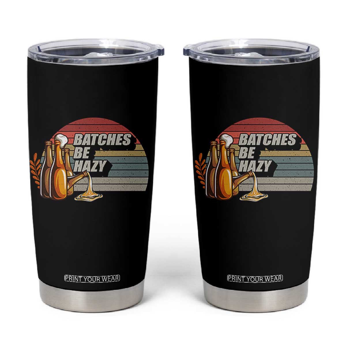 Funny Batches Be Hazy Tumbler Cup Vintage Craft Beer Brewing TS11 Black Print Your Wear