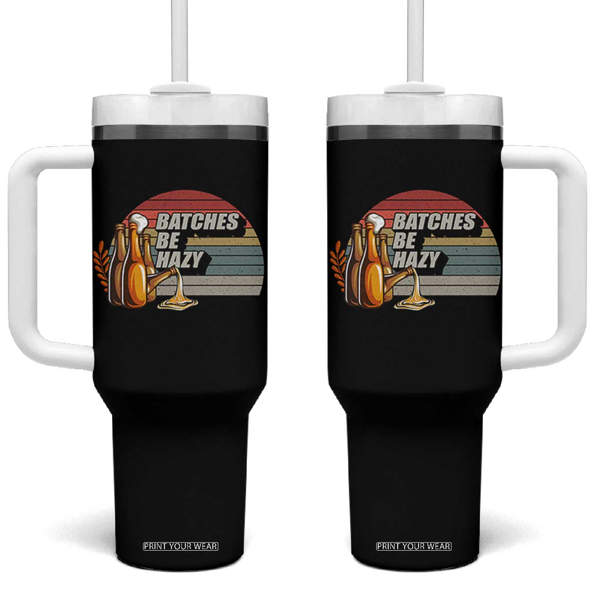 Funny Batches Be Hazy Tumbler With Handle Vintage Craft Beer Brewing TS11 One Size: 40 oz Black Print Your Wear