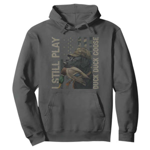 Funny I Still Play Duck Duck Goose Hoodie Duck Hunting Dog Back Lab TS11 Dark Heather Print Your Wear