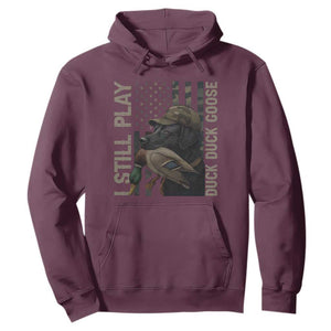 Funny I Still Play Duck Duck Goose Hoodie Duck Hunting Dog Back Lab TS11 Maroon Print Your Wear