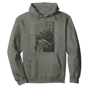 Funny I Still Play Duck Duck Goose Hoodie Duck Hunting Dog Back Lab TS11 Military Green Print Your Wear