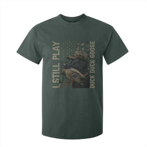 Funny I Still Play Duck Duck Goose T Shirt For Kid Duck Hunting Dog Back Lab TS11 Dark Forest Green Print Your Wear