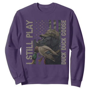 Funny I Still Play Duck Duck Goose Sweatshirt Duck Hunting Dog Back Lab TS11 Purple Print Your Wear