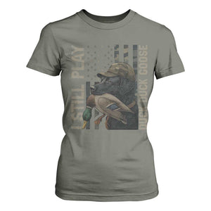 Funny I Still Play Duck Duck Goose T Shirt For Women Duck Hunting Dog Back Lab TS11 Military Green Print Your Wear