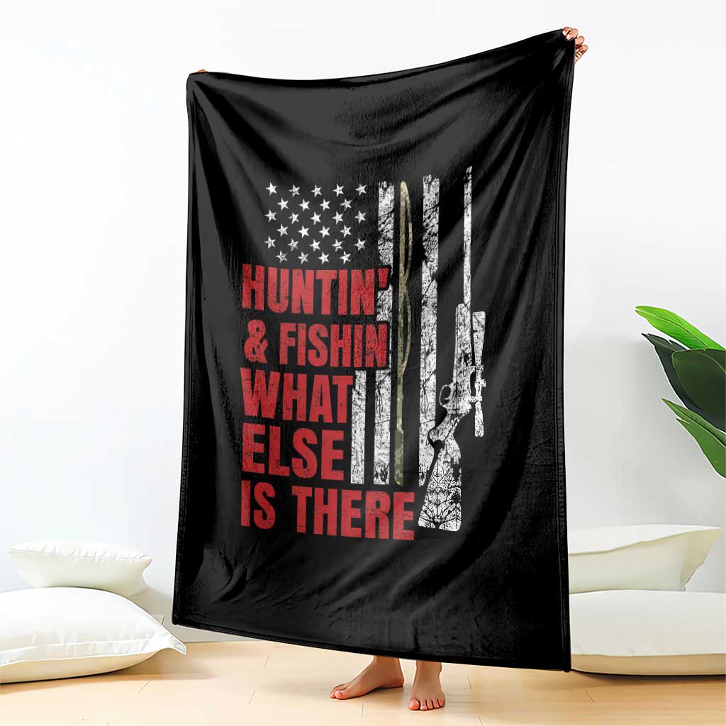 Hunting And Fishing What Else Is There Throw Blanket Vintage American Flag TS11 Print Your Wear
