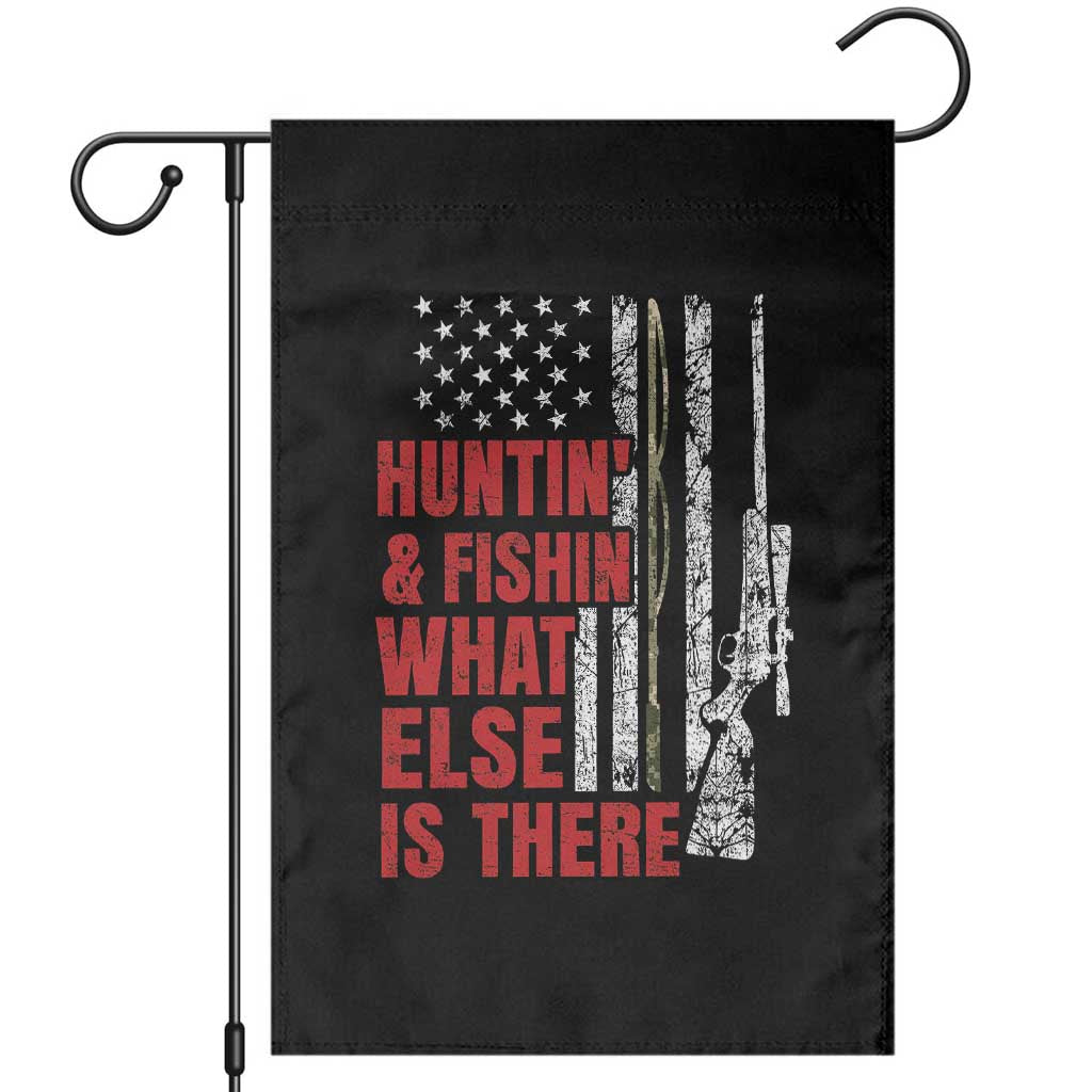 Hunting And Fishing What Else Is There Garden Flag Vintage American Flag TS11 Black Print Your Wear