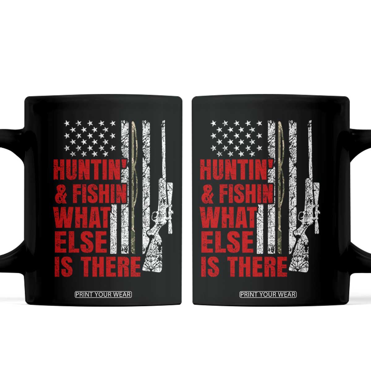 Hunting And Fishing What Else Is There Coffee Mug Vintage American Flag TS11 Black Print Your Wear