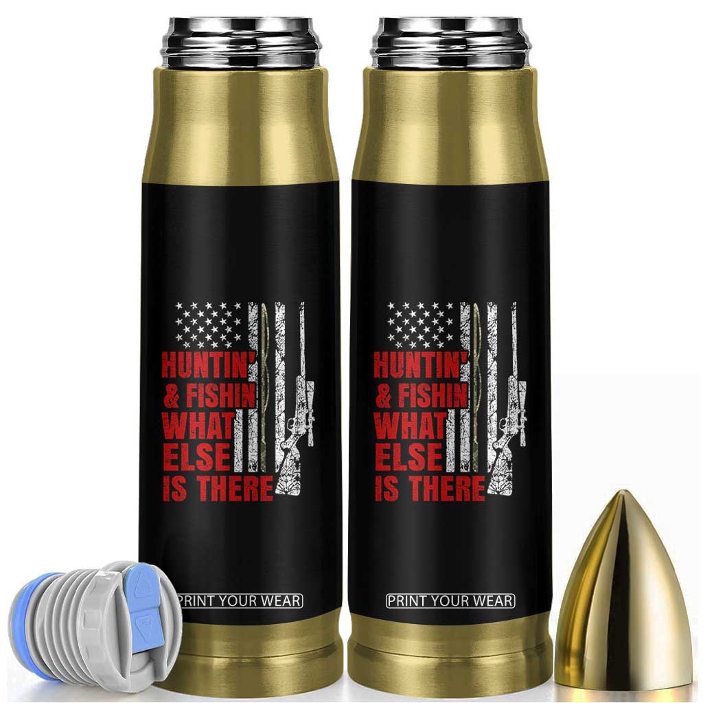 Hunting And Fishing What Else Is There Bullet Tumbler Vintage American Flag TS11 Black Print Your Wear