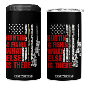 Hunting And Fishing What Else Is There 4 in 1 Can Cooler Tumbler Vintage American Flag TS11 One Size: 16 oz Black Print Your Wear