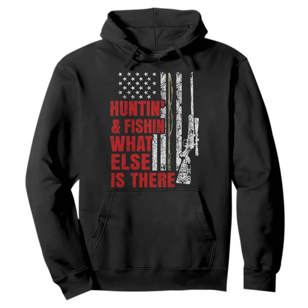 Hunting And Fishing What Else Is There Hoodie Vintage American Flag TS11 Black Print Your Wear
