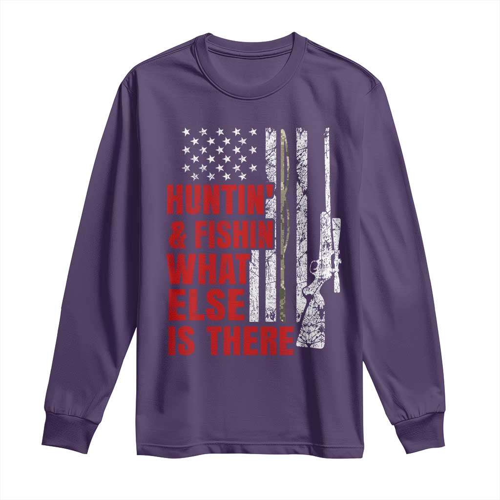 Hunting And Fishing What Else Is There Long Sleeve Shirt Vintage American Flag TS11 Purple Print Your Wear
