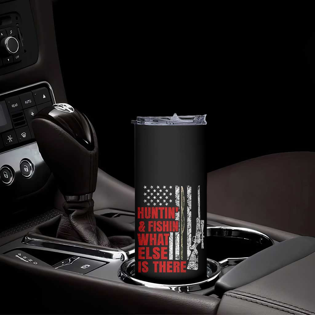 Hunting And Fishing What Else Is There Skinny Tumbler Vintage American Flag TS11 Print Your Wear