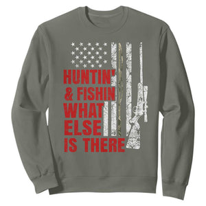Hunting And Fishing What Else Is There Sweatshirt Vintage American Flag TS11 Military Green Print Your Wear