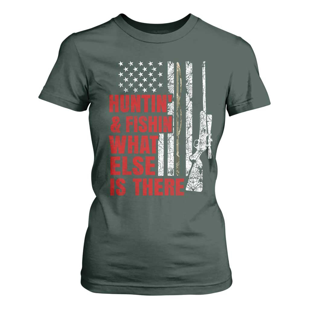 Hunting And Fishing What Else Is There T Shirt For Women Vintage American Flag TS11 Dark Forest Green Print Your Wear