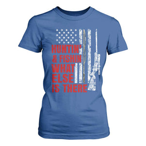 Hunting And Fishing What Else Is There T Shirt For Women Vintage American Flag TS11 Royal Blue Print Your Wear