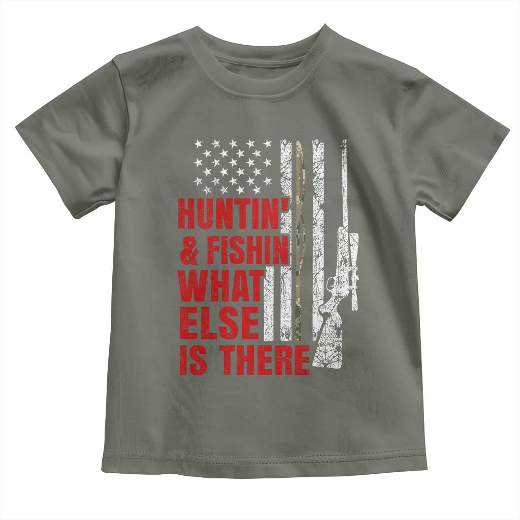 Hunting And Fishing What Else Is There Toddler T Shirt Vintage American Flag TS11 Military Green Print Your Wear