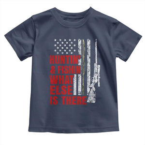 Hunting And Fishing What Else Is There Toddler T Shirt Vintage American Flag TS11 Navy Print Your Wear